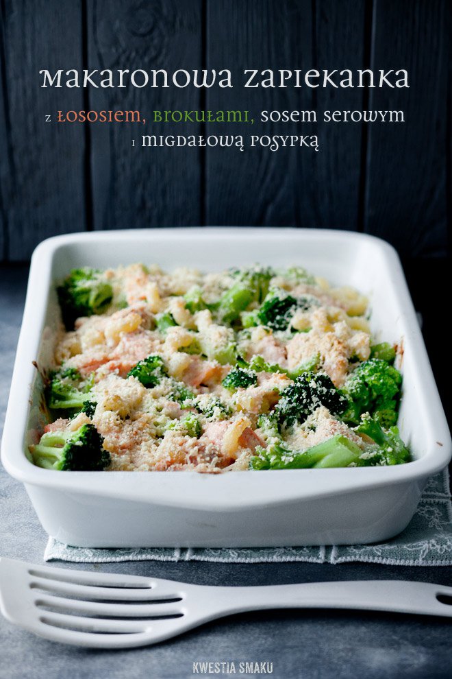 Zapiekanka makaronowa z brokułami, łososiem i mozzarellą Kwestia Smaku